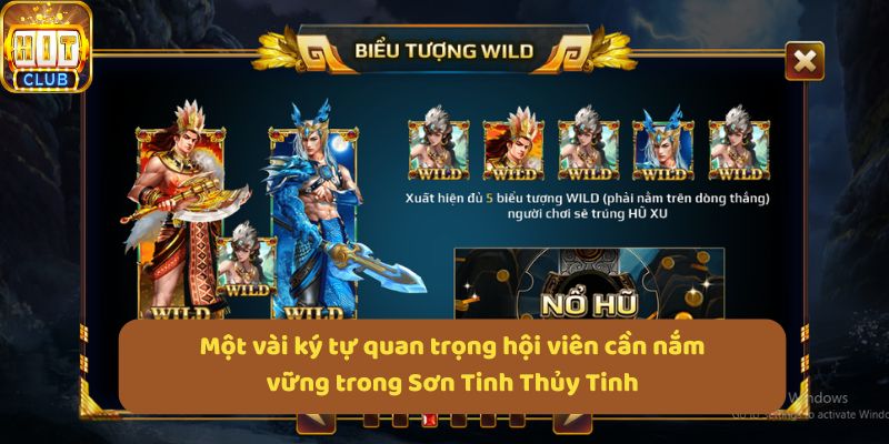 Một vài ký tự quan trọng hội viên cần nắm vững trong Sơn Tinh Thủy Tinh